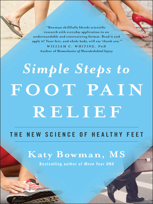 Title details for Simple Steps to Foot Pain Relief by Katy Bowman - Wait list